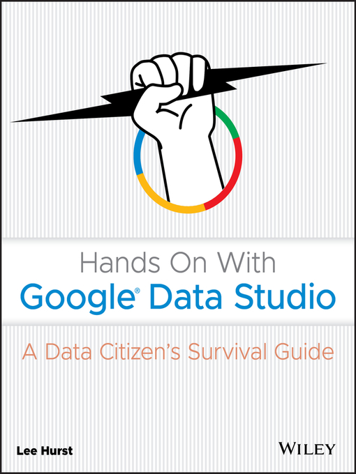 Title details for Hands On With Google Data Studio by Lee Hurst - Available